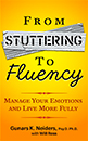 From Stuttering to Fluency: Manage Your Emotions and Live More Fully