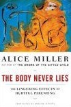   The Body Never Lies: The Lingering Effects of Hurtful Parenting