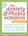 The Anxiety & Phobia Workbook, Fourth Edition 
