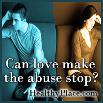 Can Love Make The Abuse Stop?