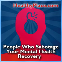 People Who Sabotage Your Mental Health Recovery