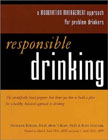 Responsible Drinking: A Moderation Management Approach for Problem Drinkers