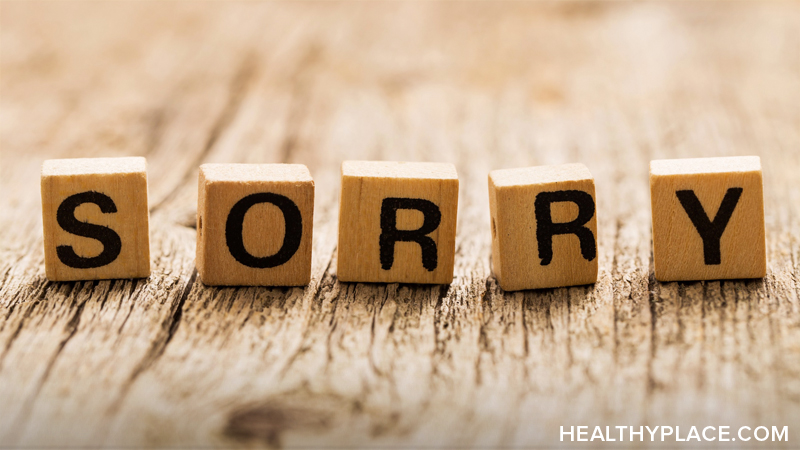 Do you over-apologize? What’s up with that? Discover why people with mental illness over-apologize and how to stop that on HealthyPlace.