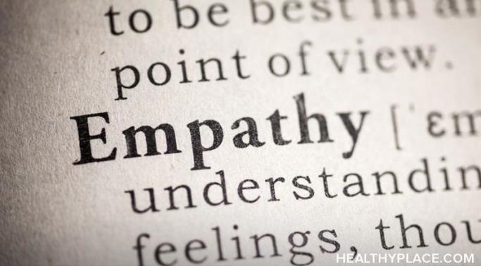 Developing empathy is perhaps the best thing you can do if you know someone who's mentally ill. Learn why developing empathy is so important at HealthyPlace.