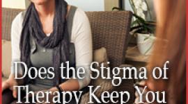 Does the Stigma of Therapy Keep You From Getting Help?
